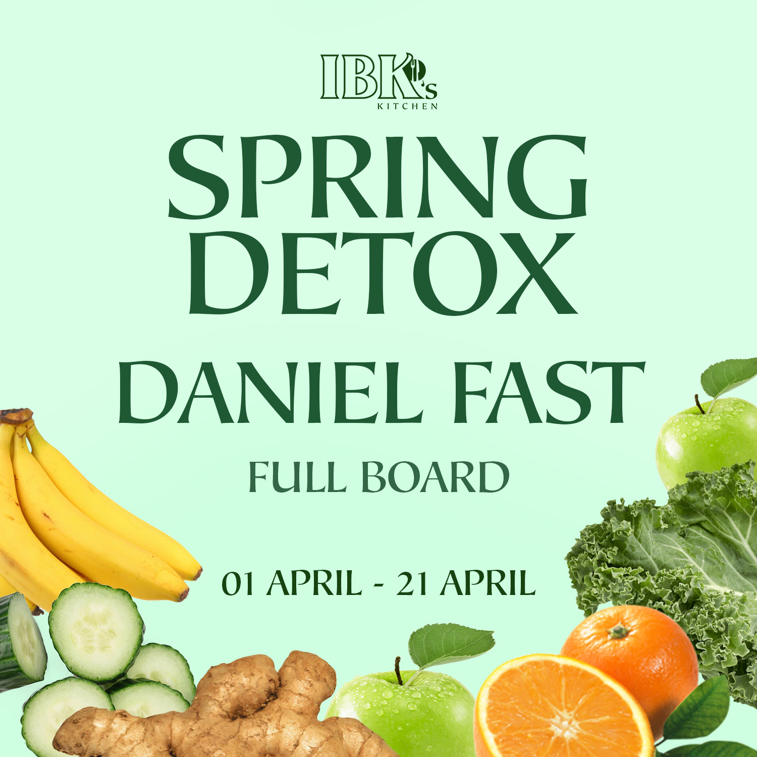 Spring Detox Full Board – Daniel Fast – IBK's Kitchen